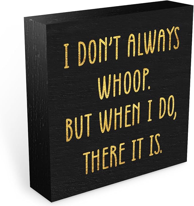 Funny Quotes Office Supplies Rustic Desk Decor Black Wooden Box Sign Humor Novelty Office Organization Graduation Gifts Wood Plaque Cubicle Accessories Shelf Table Centerpiece Bedroom Decorations 2