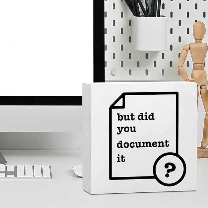 Funny Desk Decor Rustic Office Supplies White Wooden Box Sign But Did You Document It Humor Boss Coworker HR Gifts Office Organizer Farmhouse Wood Plaque Cubicle Accessories Home Shelf Decorations