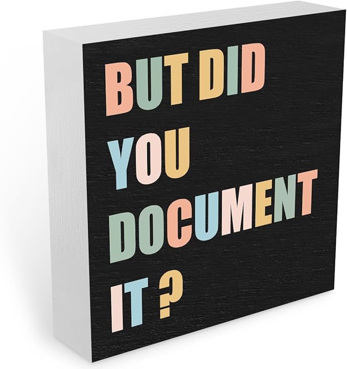 Funny Office Supplies Rustic Country Desk Decor White Wooden Box Sign But Did You Document It Humor Coworker Mentor HR Gifts Office Organizer Farmhouse Wood Plaque Cubicle Accessories Home Shelf Decor