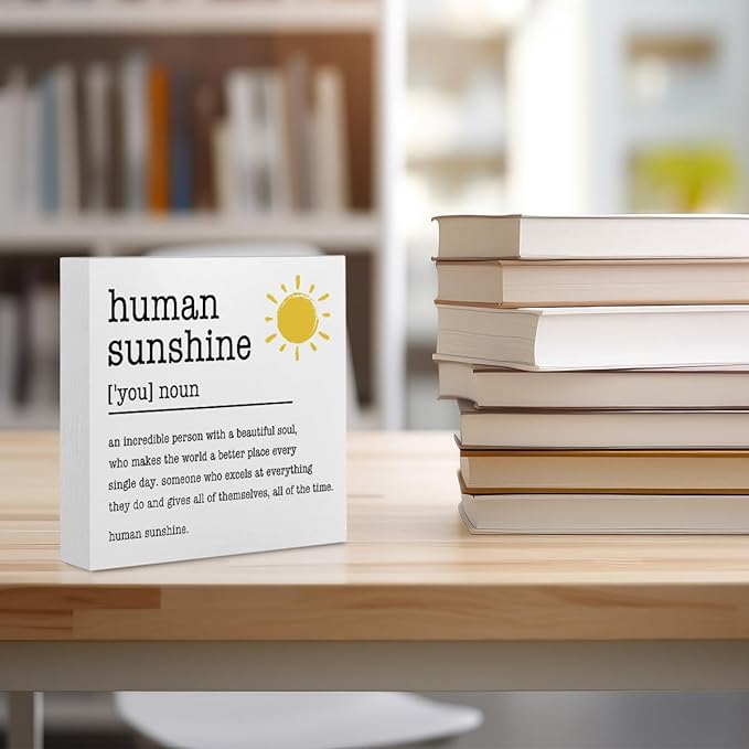 Sunshine Gifts Inspirational Office Supplies Human Sunshine Gift Decor White Wooden Box Sign Motivational Appreciation Gifts for Teacher Coworker Doctor Cubicle Accessories Home Table Decorations